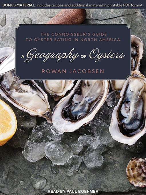 Title details for A Geography of Oysters by Rowan Jacobsen - Available